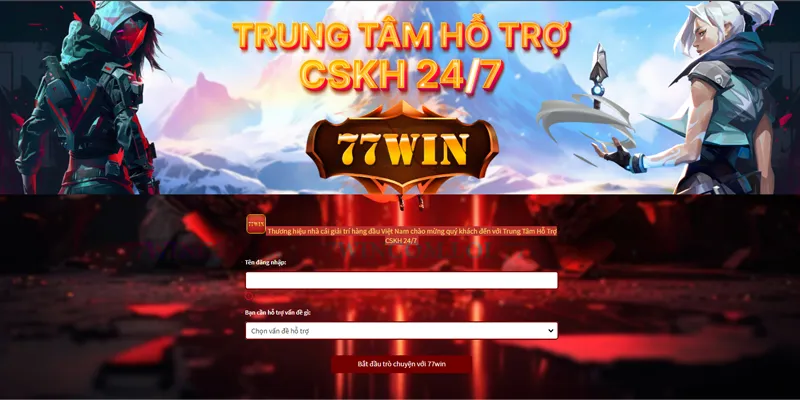 CSKH 77Win Luôn sẵn sàng phục vụ hội viên