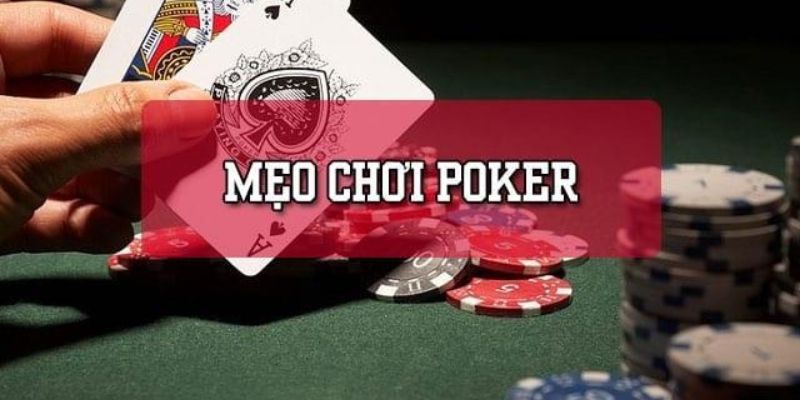 Kinh nghiệm chơi Poker hay cho người mới